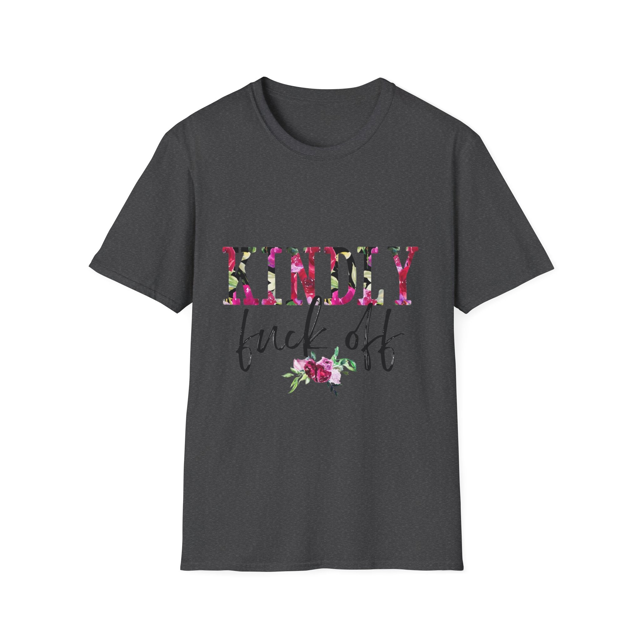 Graphic Tee — "Kindly F*ck Off" / "Fuck That Respectfully" Floral Statement T-Shirt