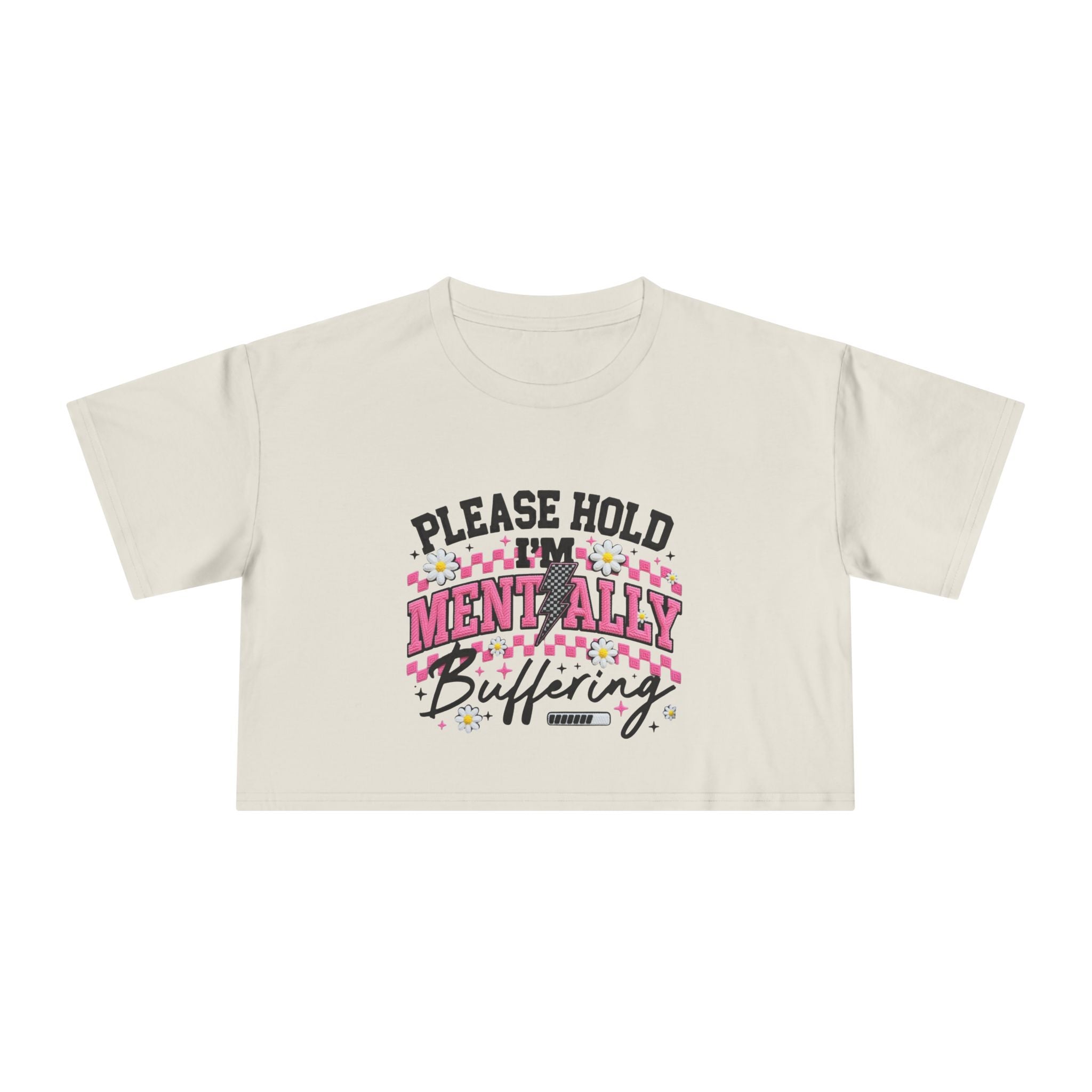 Please Hold I[0m'm Mentally Buffering Crop Tee
