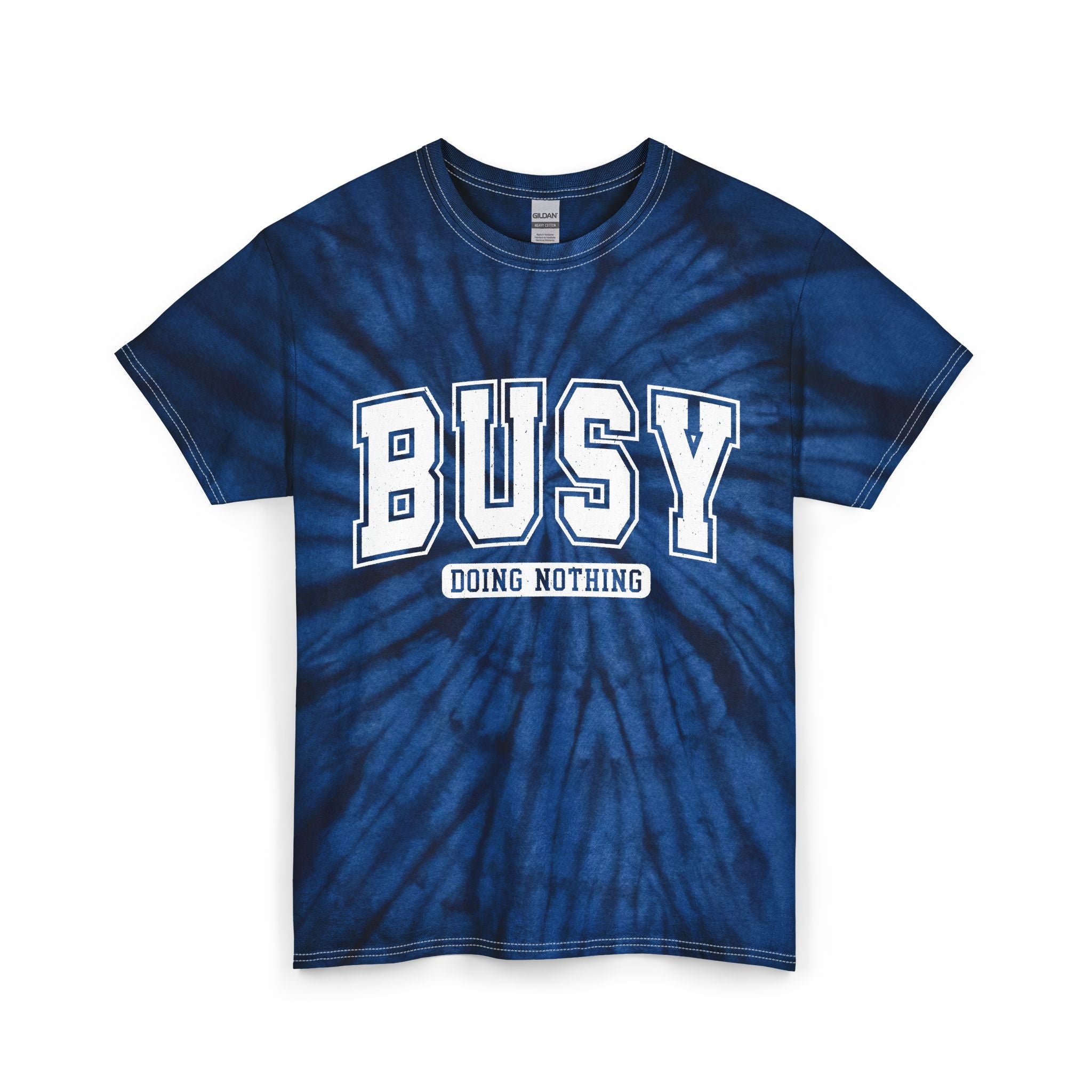 Busy Doing Nothing Tie-Dye Tee — Blue Casual Graphic T-Shirt