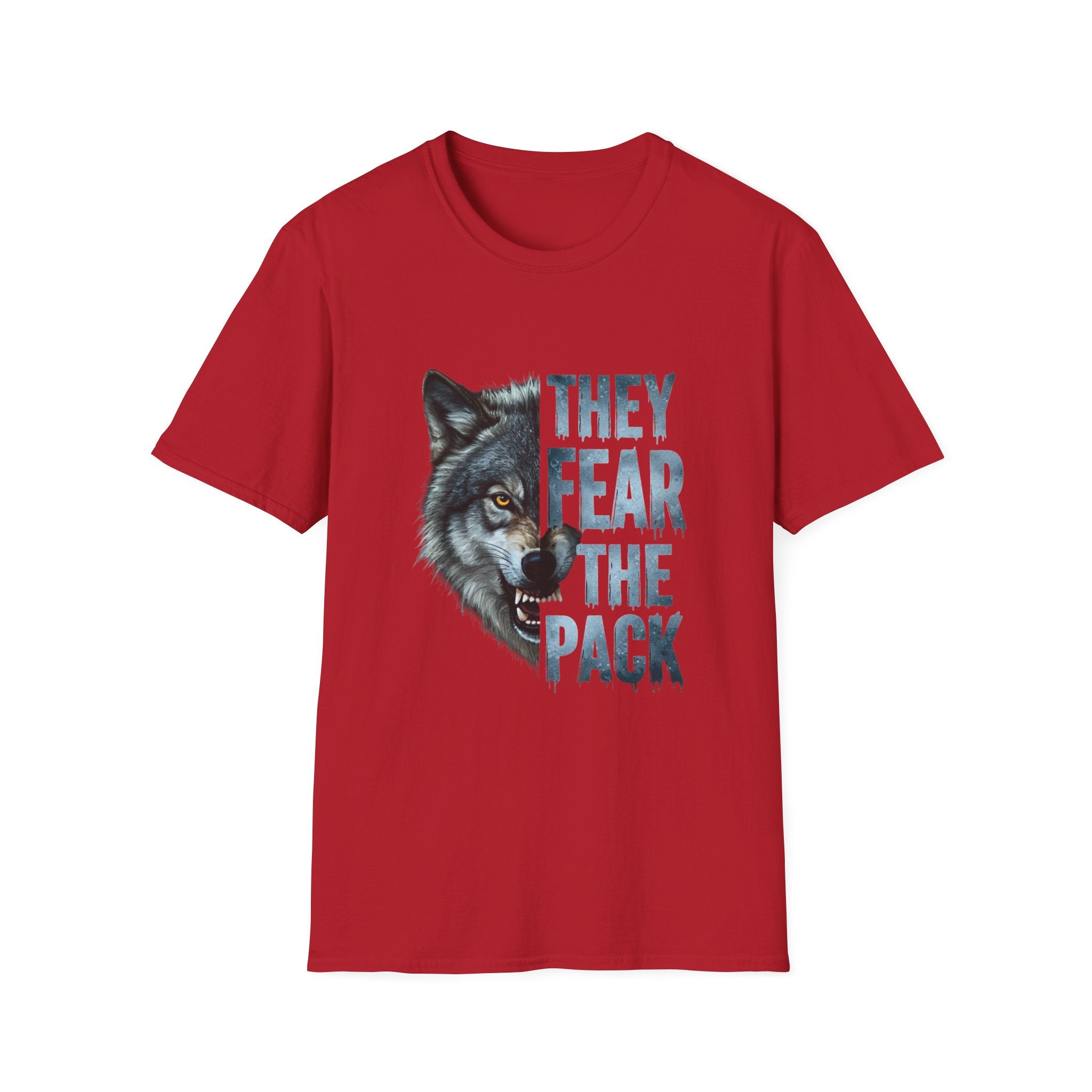 They Fear The Pack Wolf T-Shirt