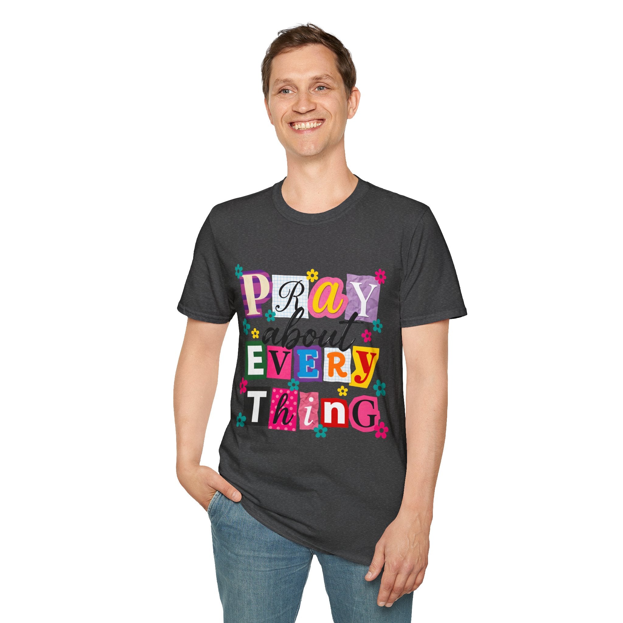 T-Shirt — "Pray About Everything" Colorful Floral Faith Graphic