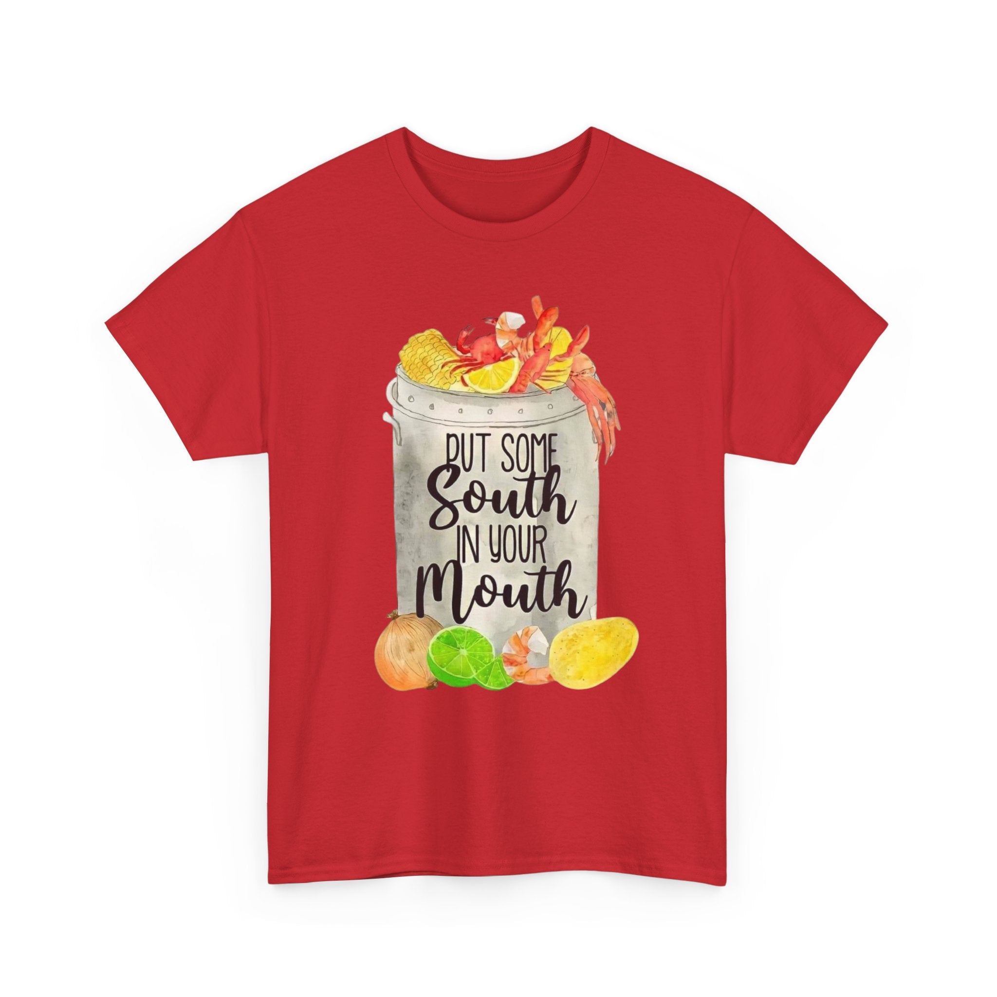 T‑Shirt — "Put Some South In Your Mouth" Seafood Boil Graphic Tee