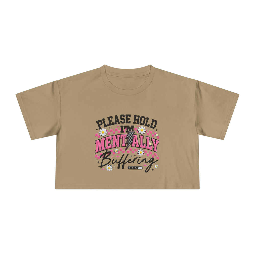 Please Hold I[0m'm Mentally Buffering Crop Tee