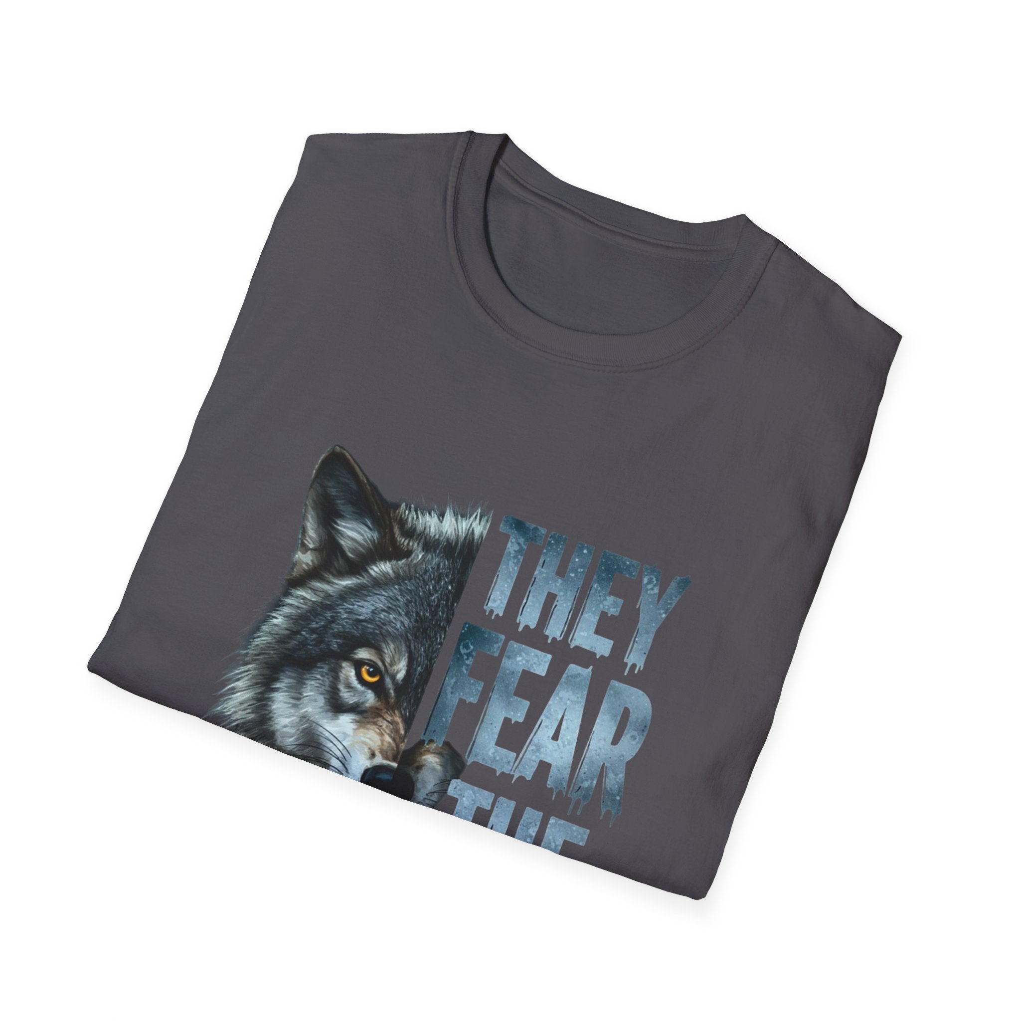 They Fear The Pack Wolf T-Shirt