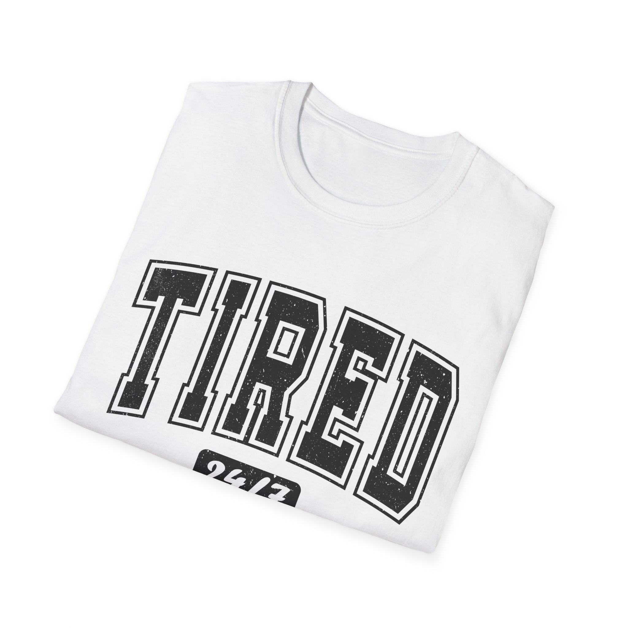 T-Shirt — 'TIRED 24/7' Vintage Varsity Graphic Tee