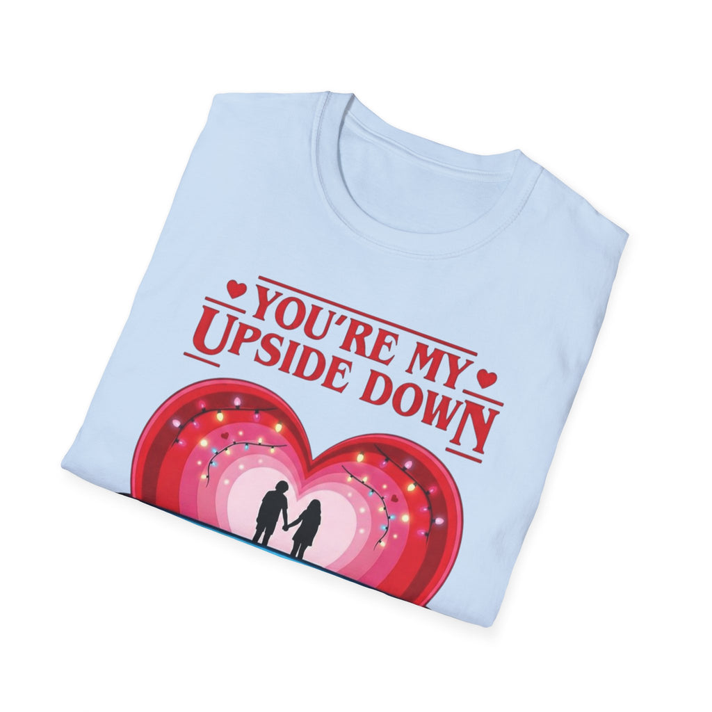 You're My Upside Down Heart T-Shirt