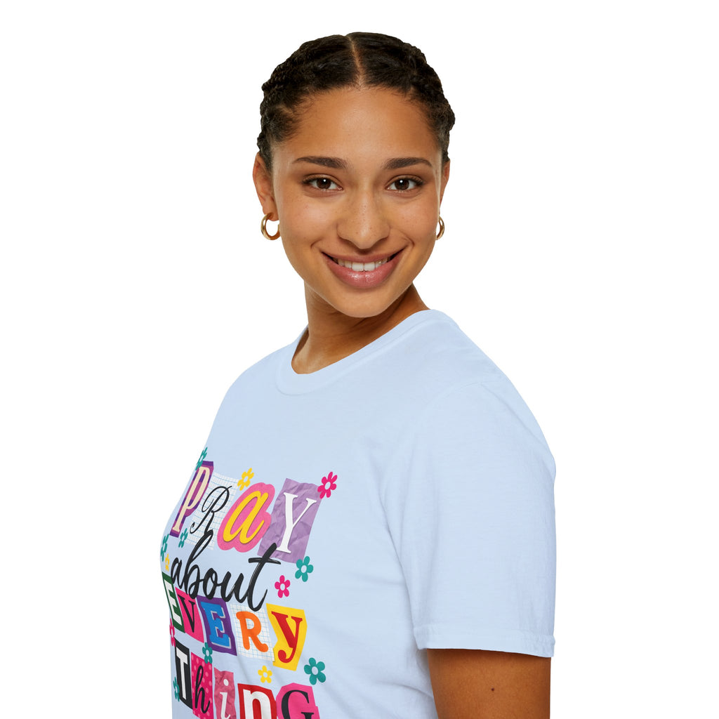 T-Shirt — "Pray About Everything" Colorful Floral Faith Graphic