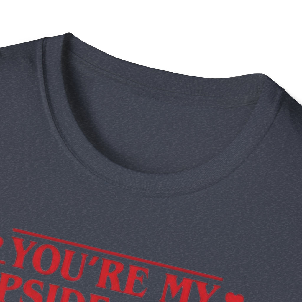 You're My Upside Down Heart T-Shirt