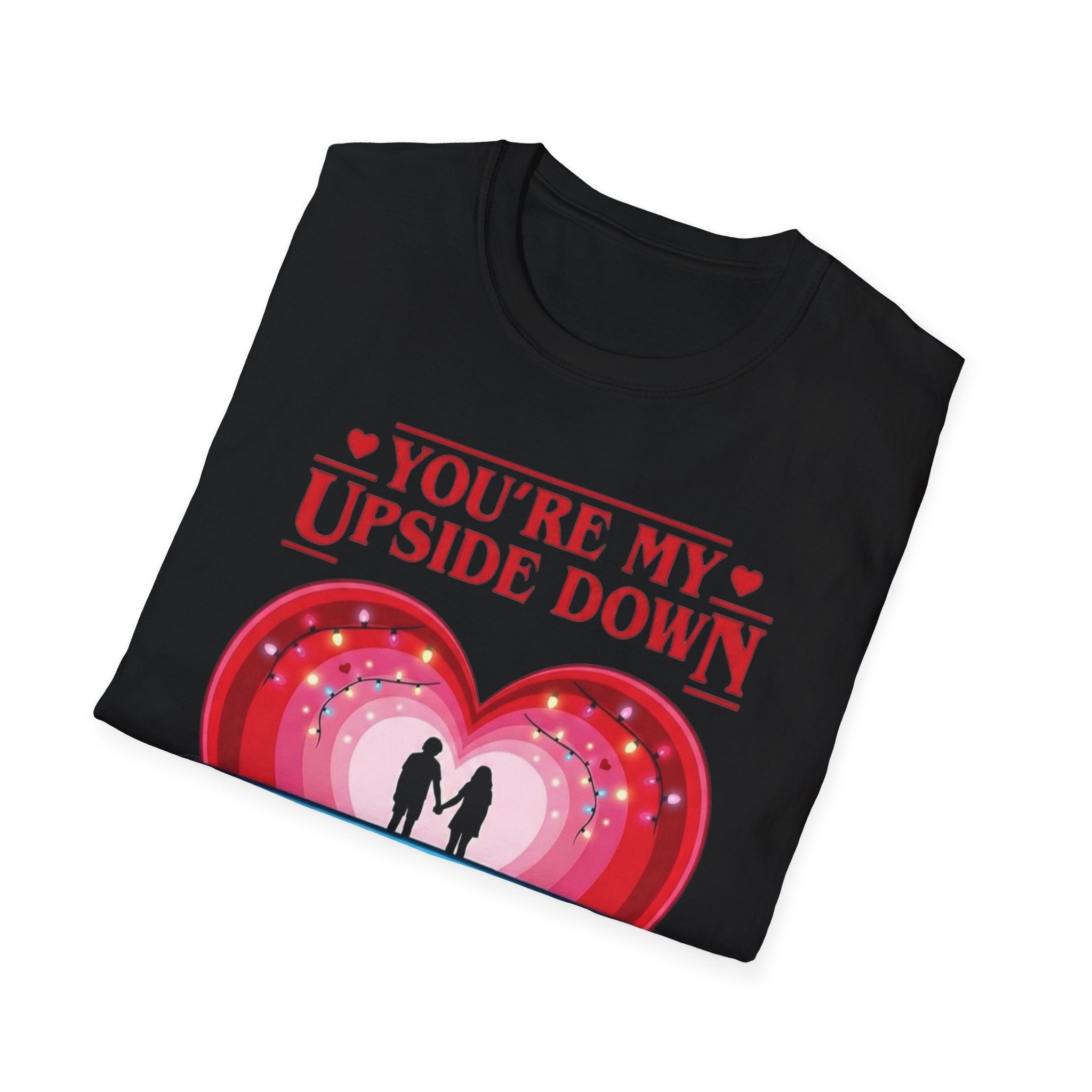 You're My Upside Down Heart T-Shirt