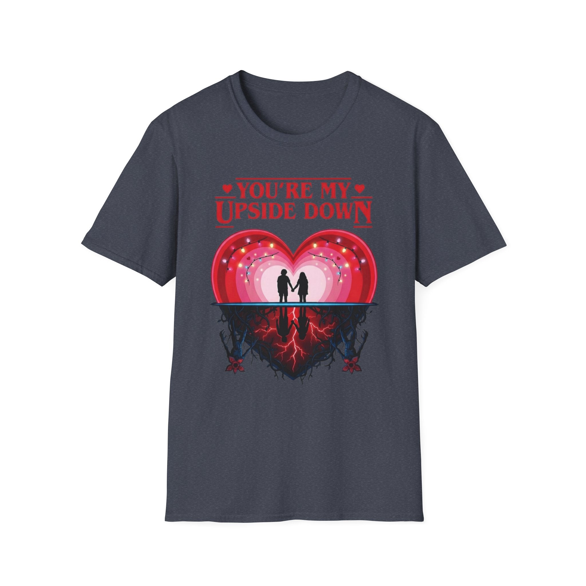 You're My Upside Down Heart T-Shirt
