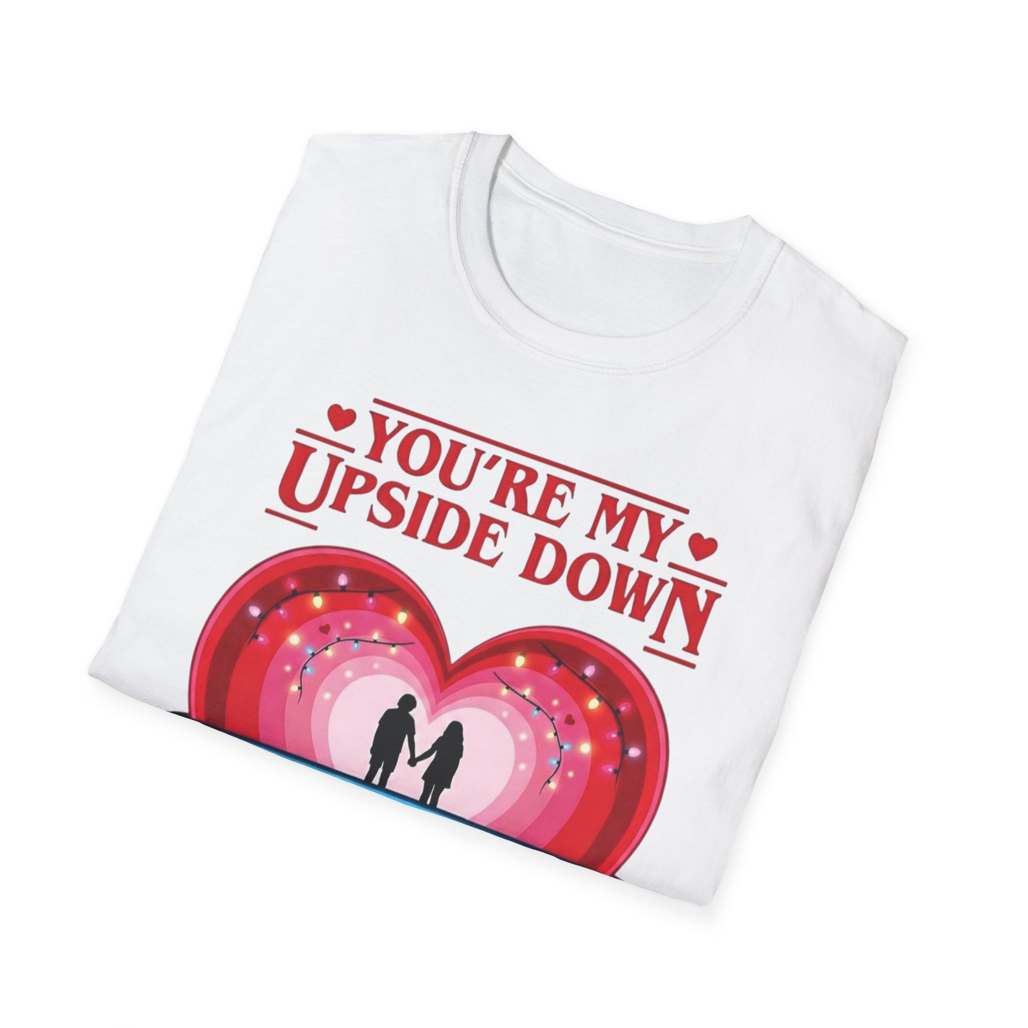You're My Upside Down Heart T-Shirt