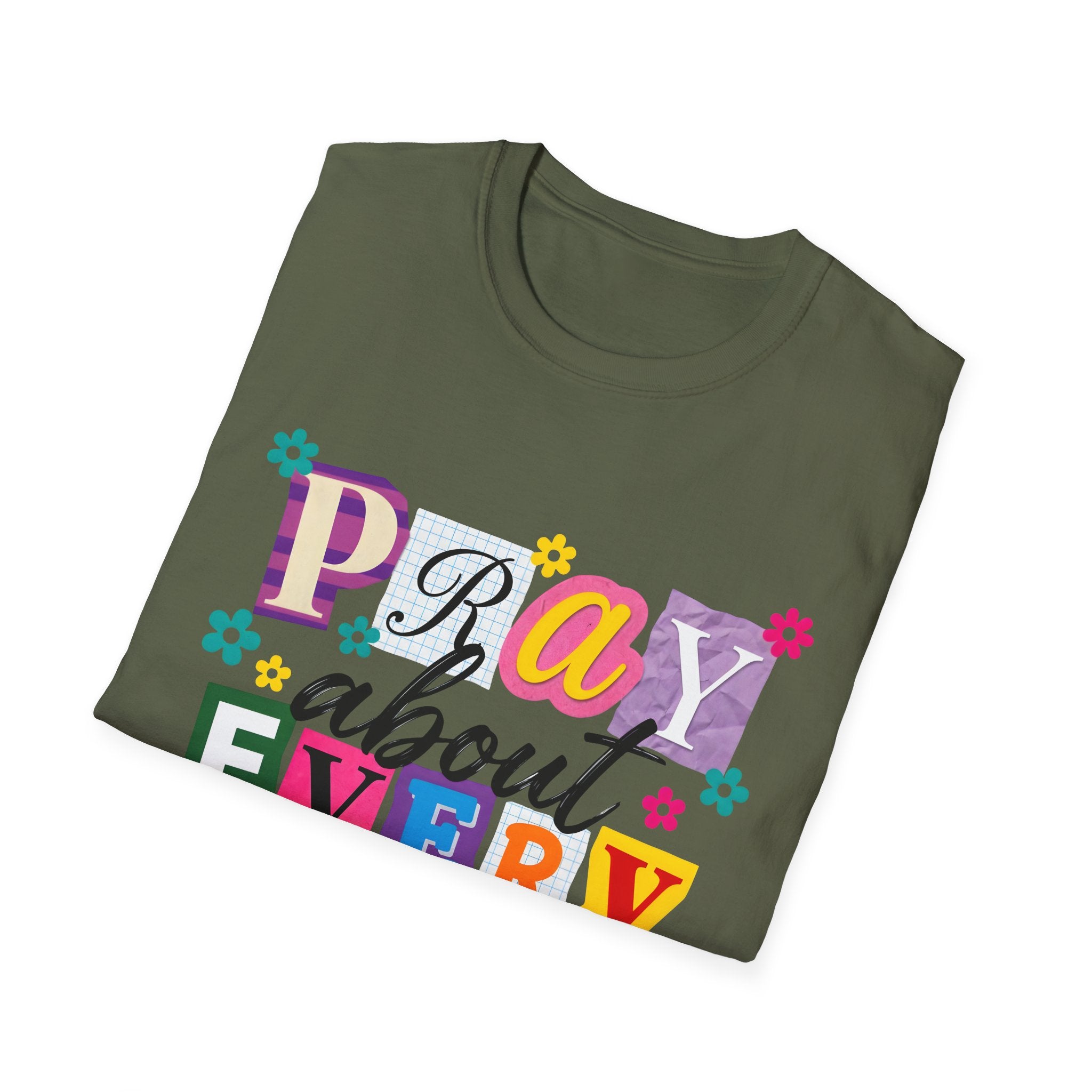 T-Shirt — "Pray About Everything" Colorful Floral Faith Graphic
