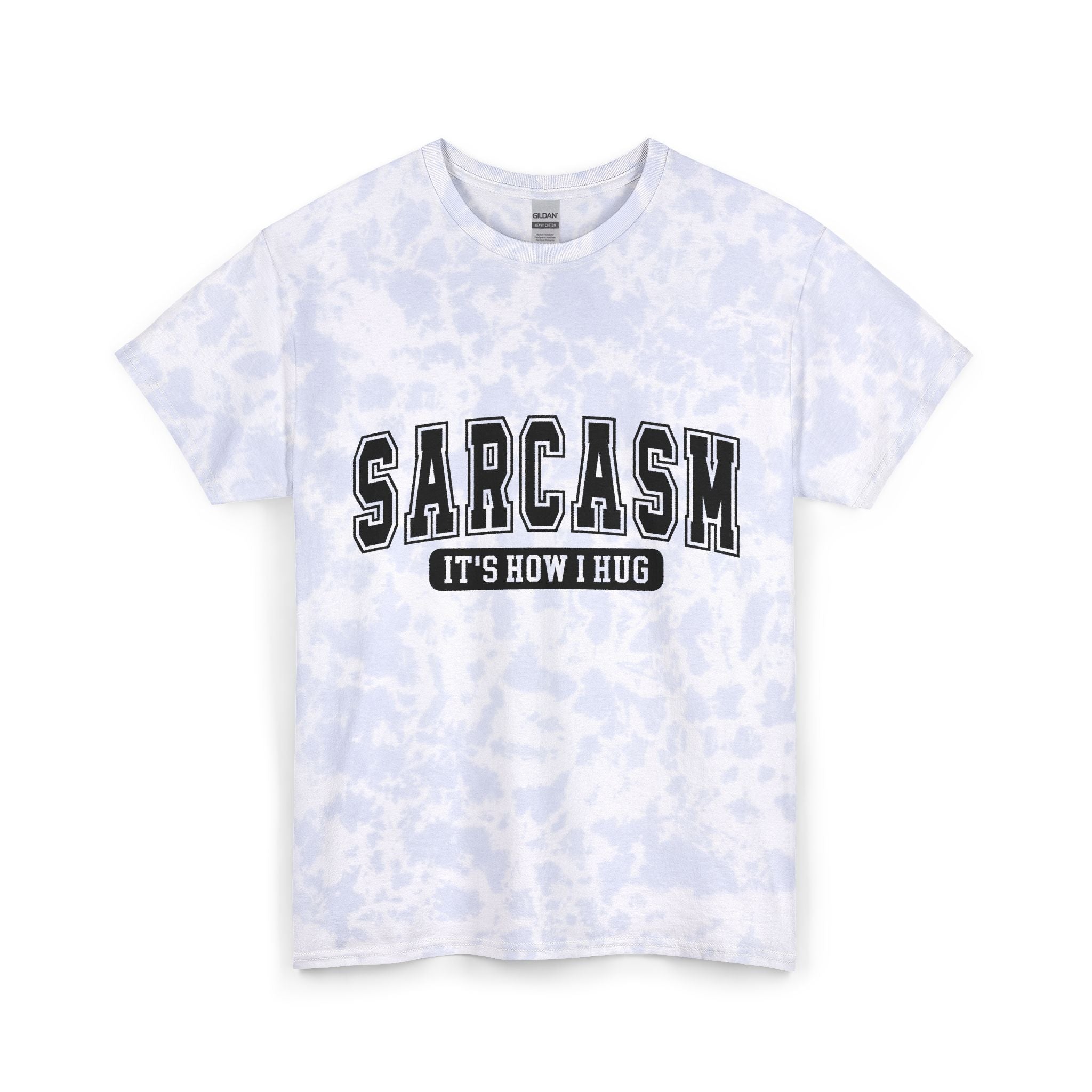 Sarcasm Tie-Dye Tee — “SARCASM: It’s How I Hug” Graphic T-Shirt