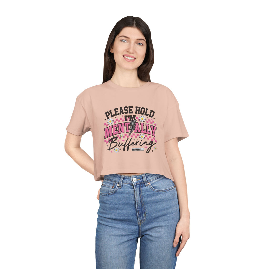 Please Hold I[0m'm Mentally Buffering Crop Tee