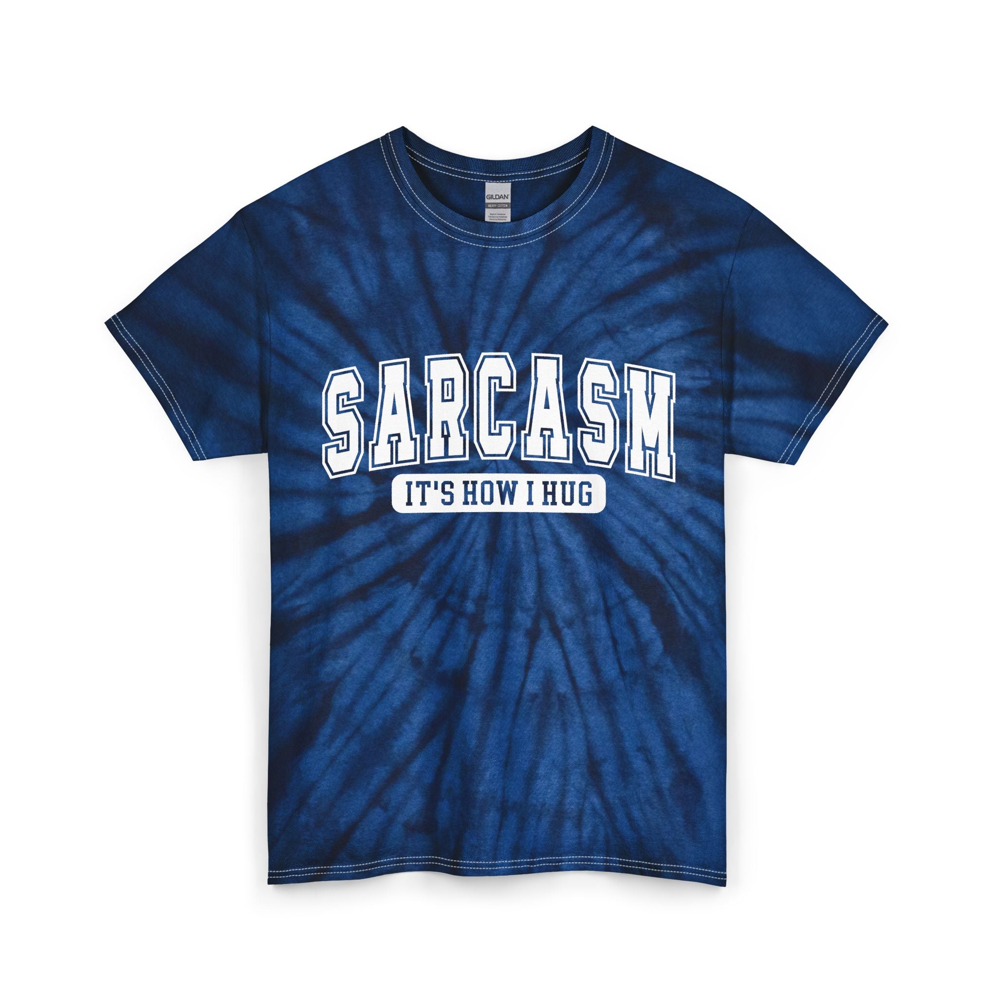 Sarcasm Tie-Dye Tee — “SARCASM: It’s How I Hug” Graphic T-Shirt