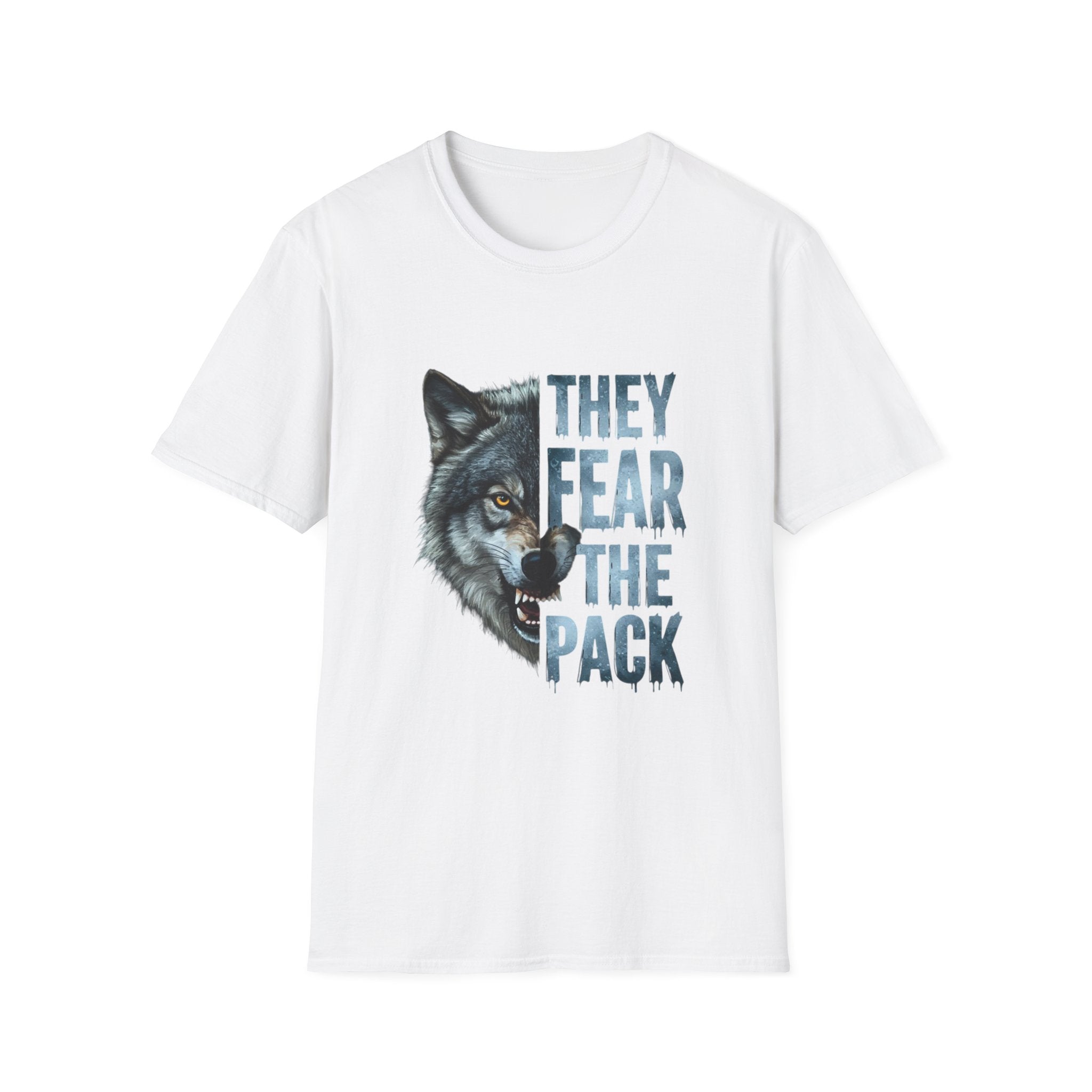 They Fear The Pack Wolf T-Shirt