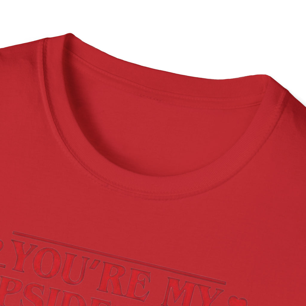 You're My Upside Down Heart T-Shirt