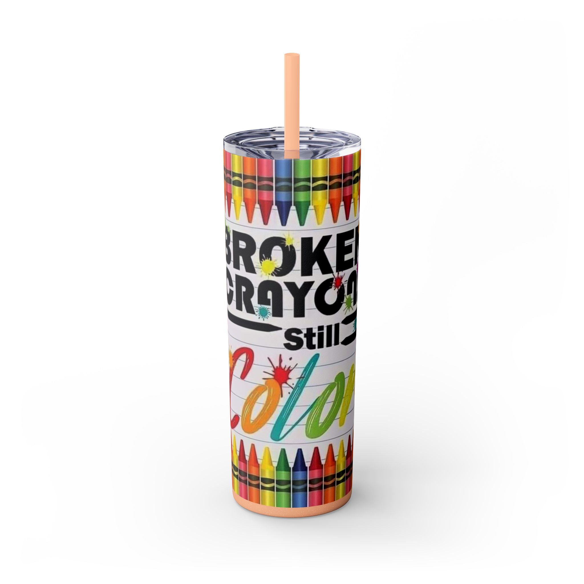 Broken Crayons Still Color 20oz Skinny Tumbler with Straw
