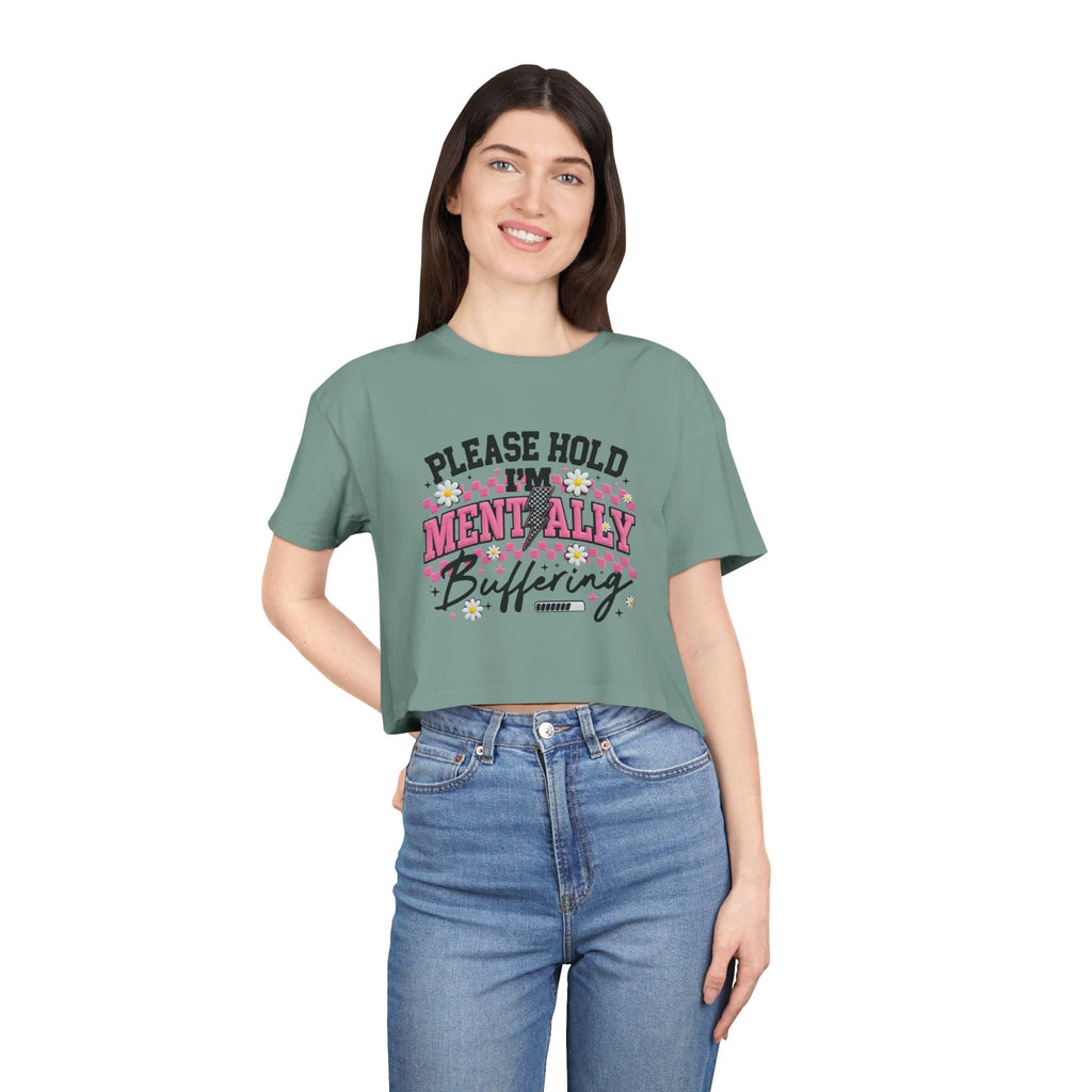 Please Hold I[0m'm Mentally Buffering Crop Tee