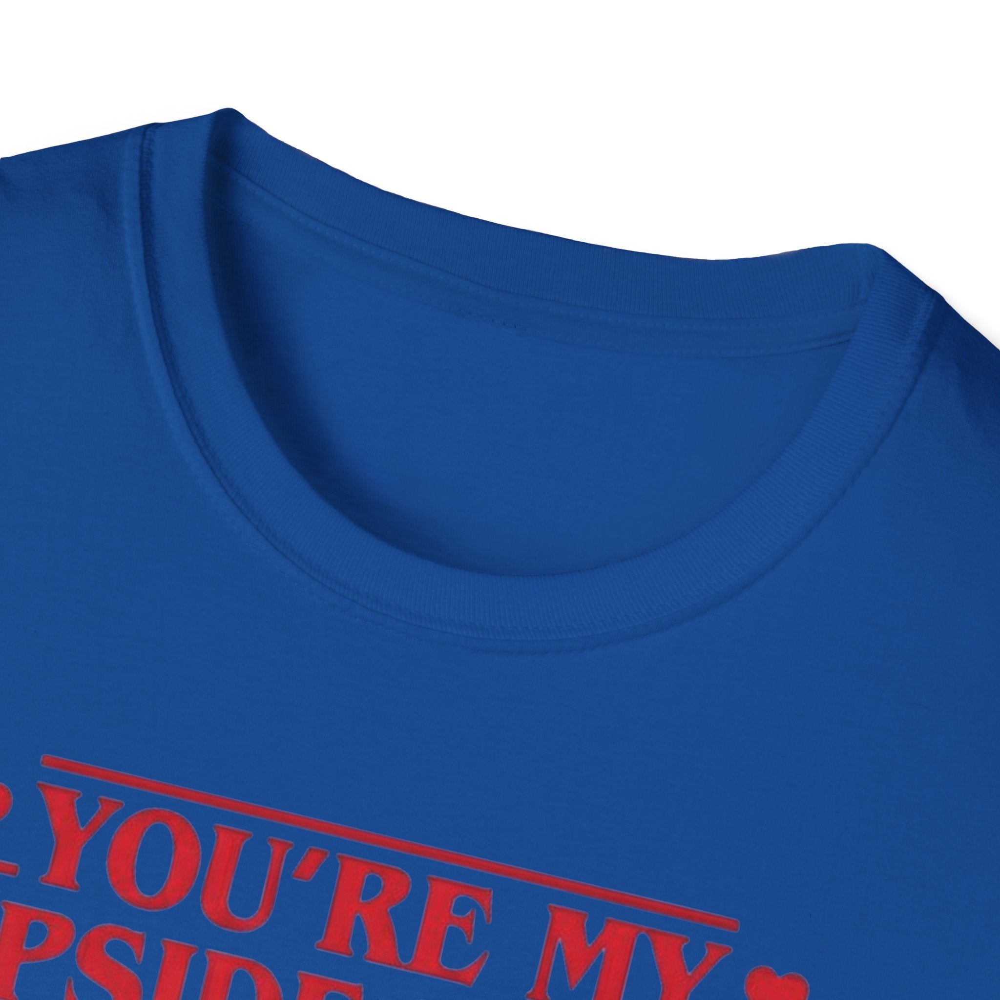 You're My Upside Down Heart T-Shirt