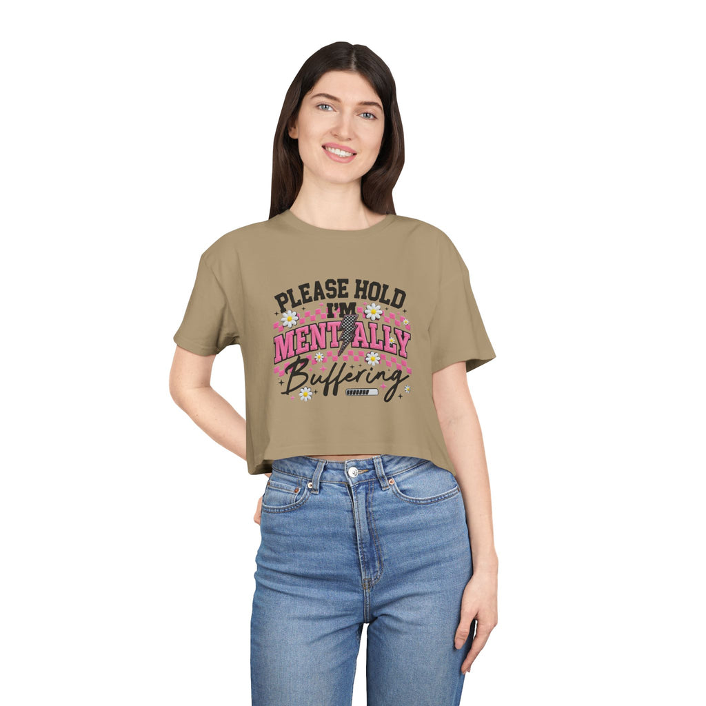Please Hold I[0m'm Mentally Buffering Crop Tee