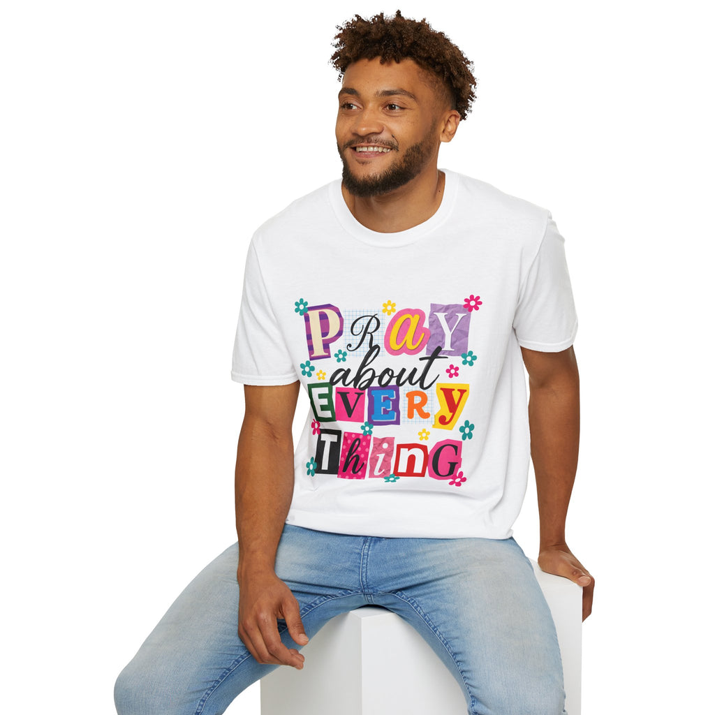 T-Shirt — "Pray About Everything" Colorful Floral Faith Graphic