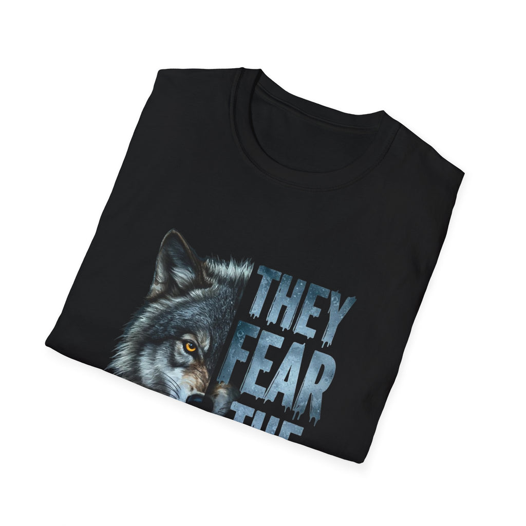 They Fear The Pack Wolf T-Shirt