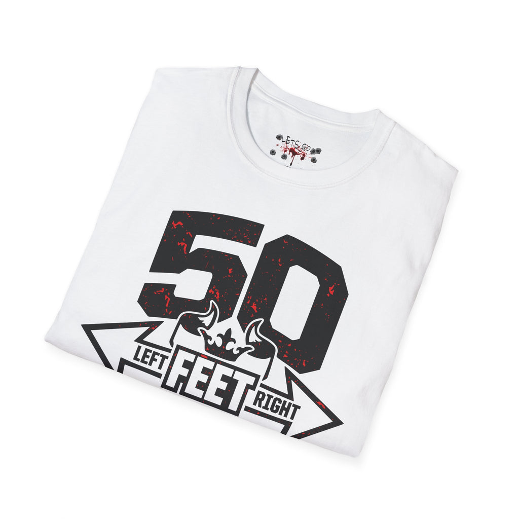 50 Feet Mindset Tee – Left Right Hustle Motivation T-Shirt