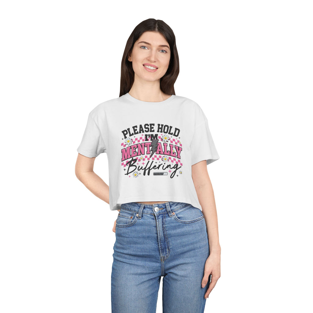 Please Hold I[0m'm Mentally Buffering Crop Tee