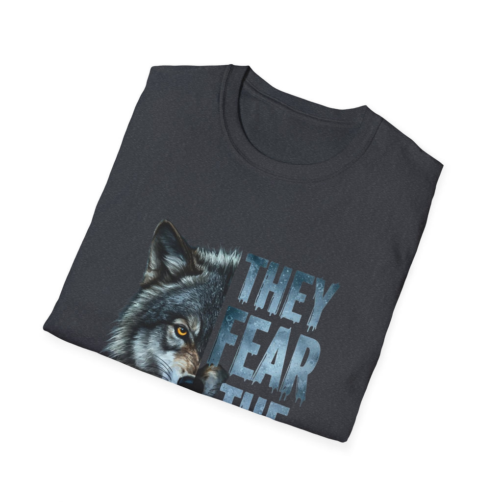 They Fear The Pack Wolf T-Shirt