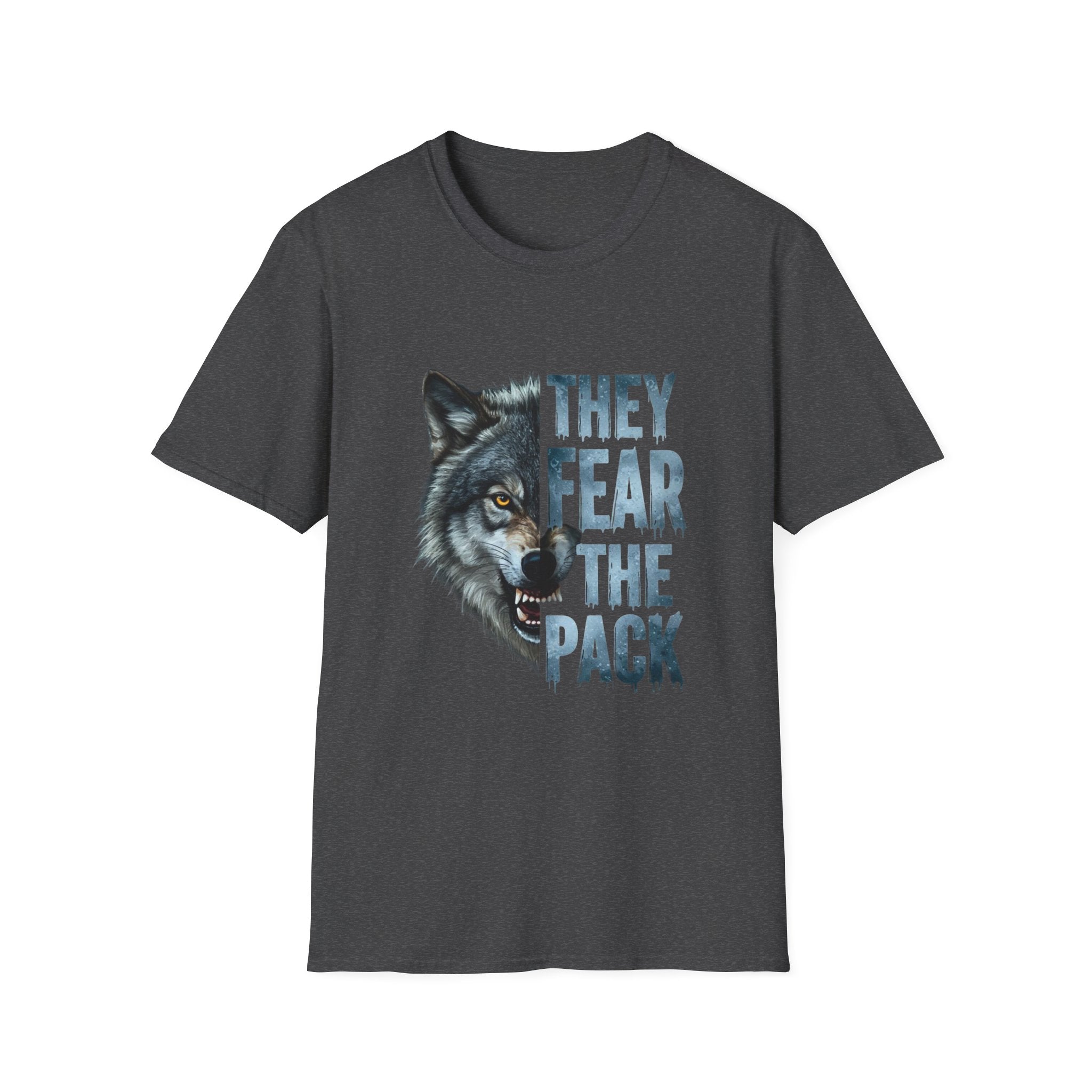 They Fear The Pack Wolf T-Shirt
