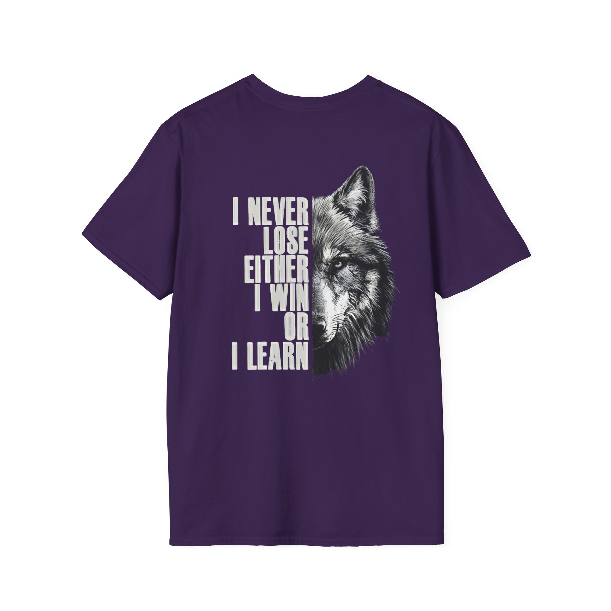 Wolf Quote T-Shirt — “I Never Lose Either I Win or I Learn” Inspirational Tee