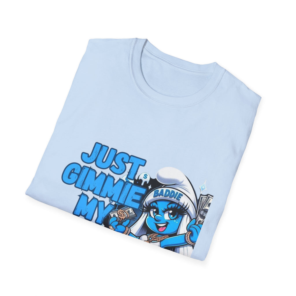Just Gimmie My Money T-Shirt — Cute Blue Character Graphic Tee