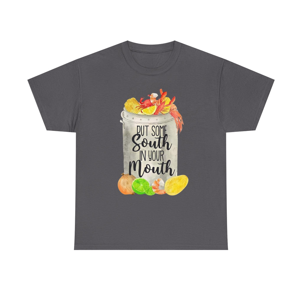 T‑Shirt — "Put Some South In Your Mouth" Seafood Boil Graphic Tee