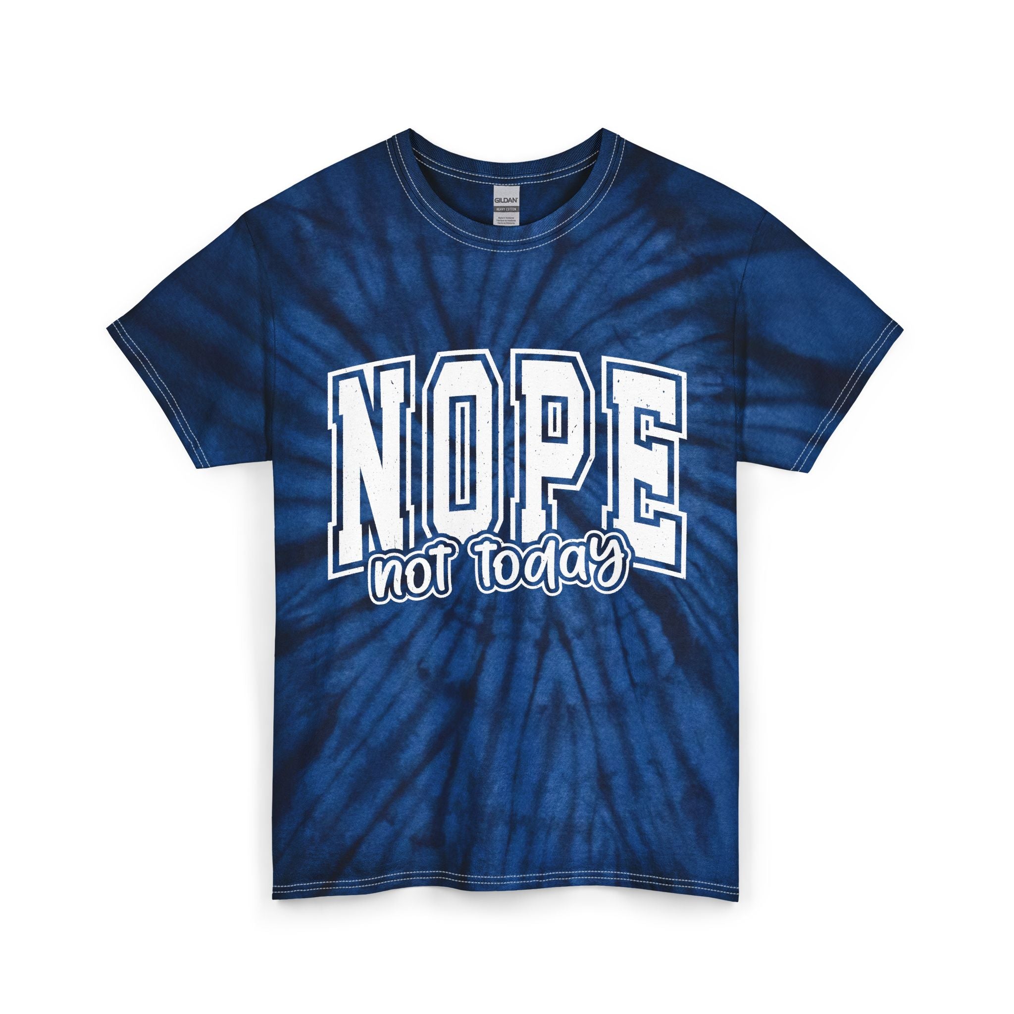 Nope Not Today Tie-Dye Tee — Blue Graphic T-Shirt