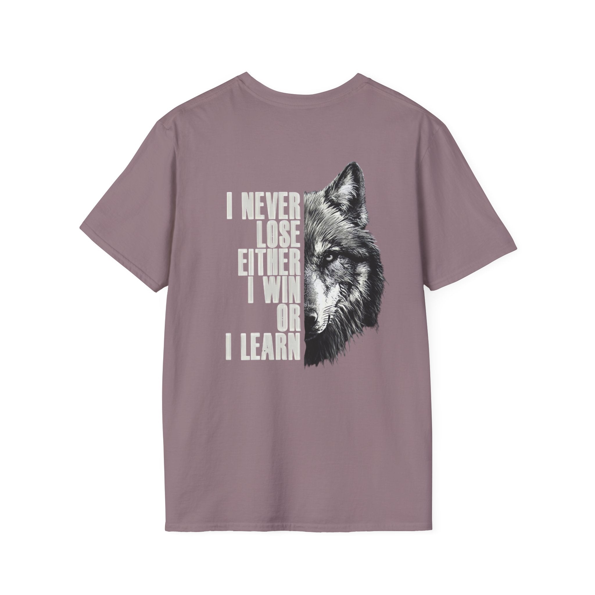 Wolf Quote T-Shirt — “I Never Lose Either I Win or I Learn” Inspirational Tee