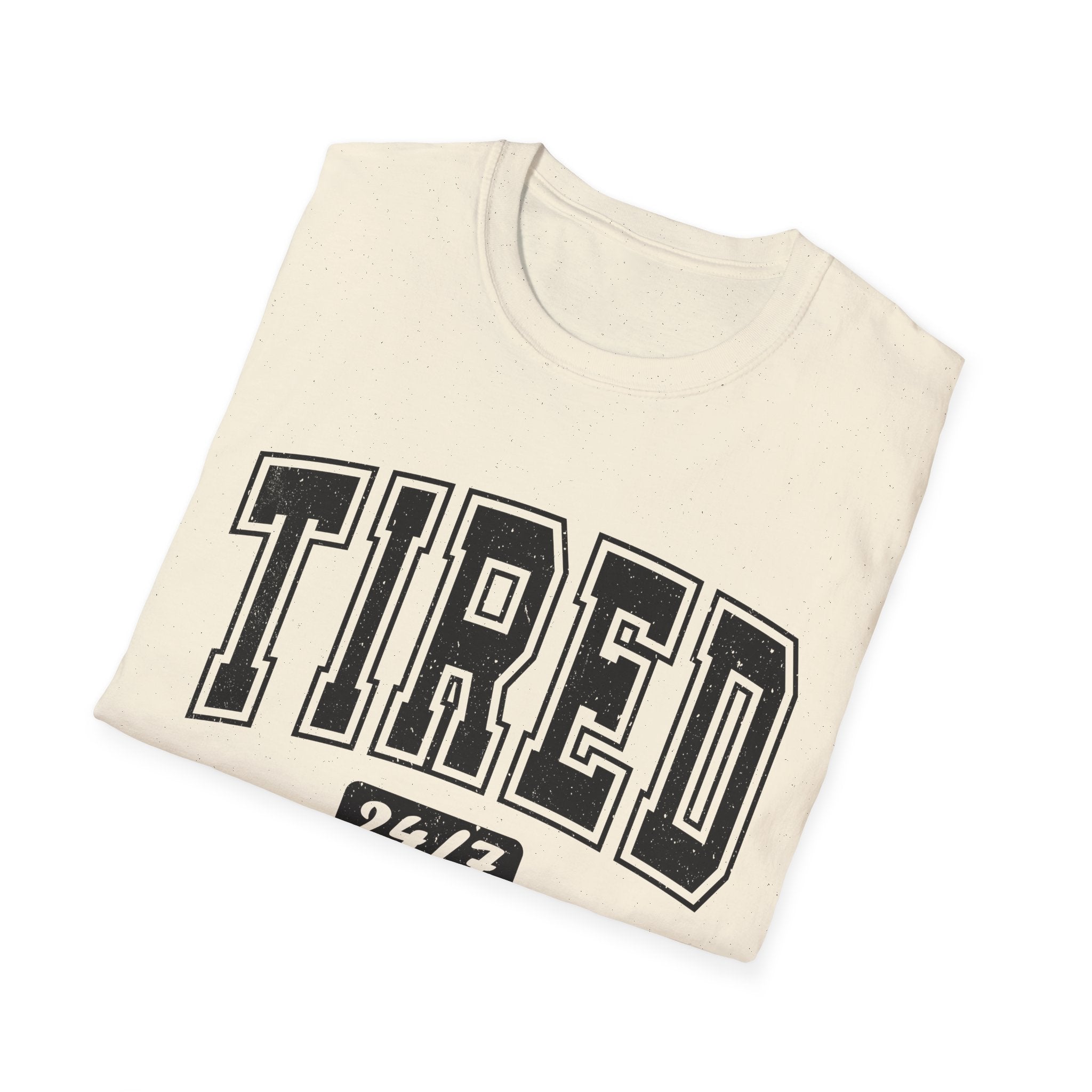 T-Shirt — 'TIRED 24/7' Vintage Varsity Graphic Tee