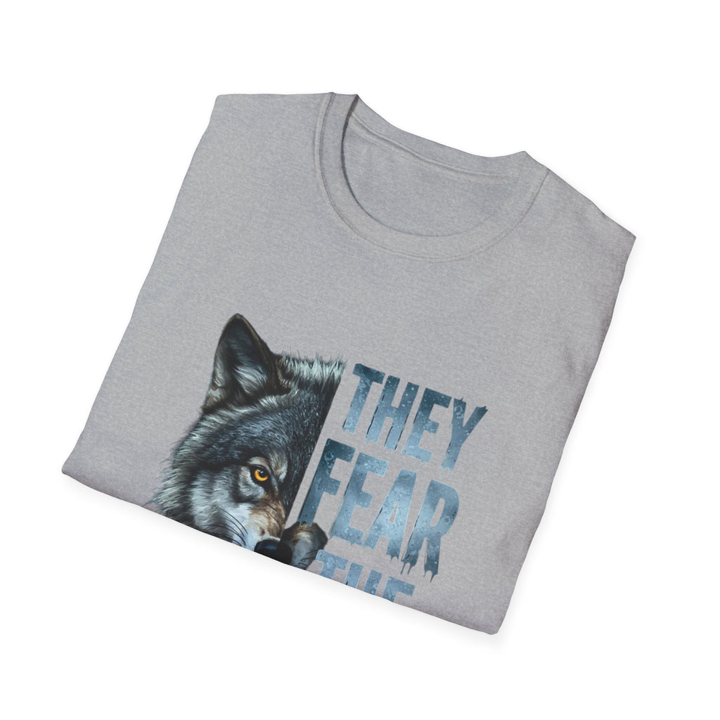 They Fear The Pack Wolf T-Shirt