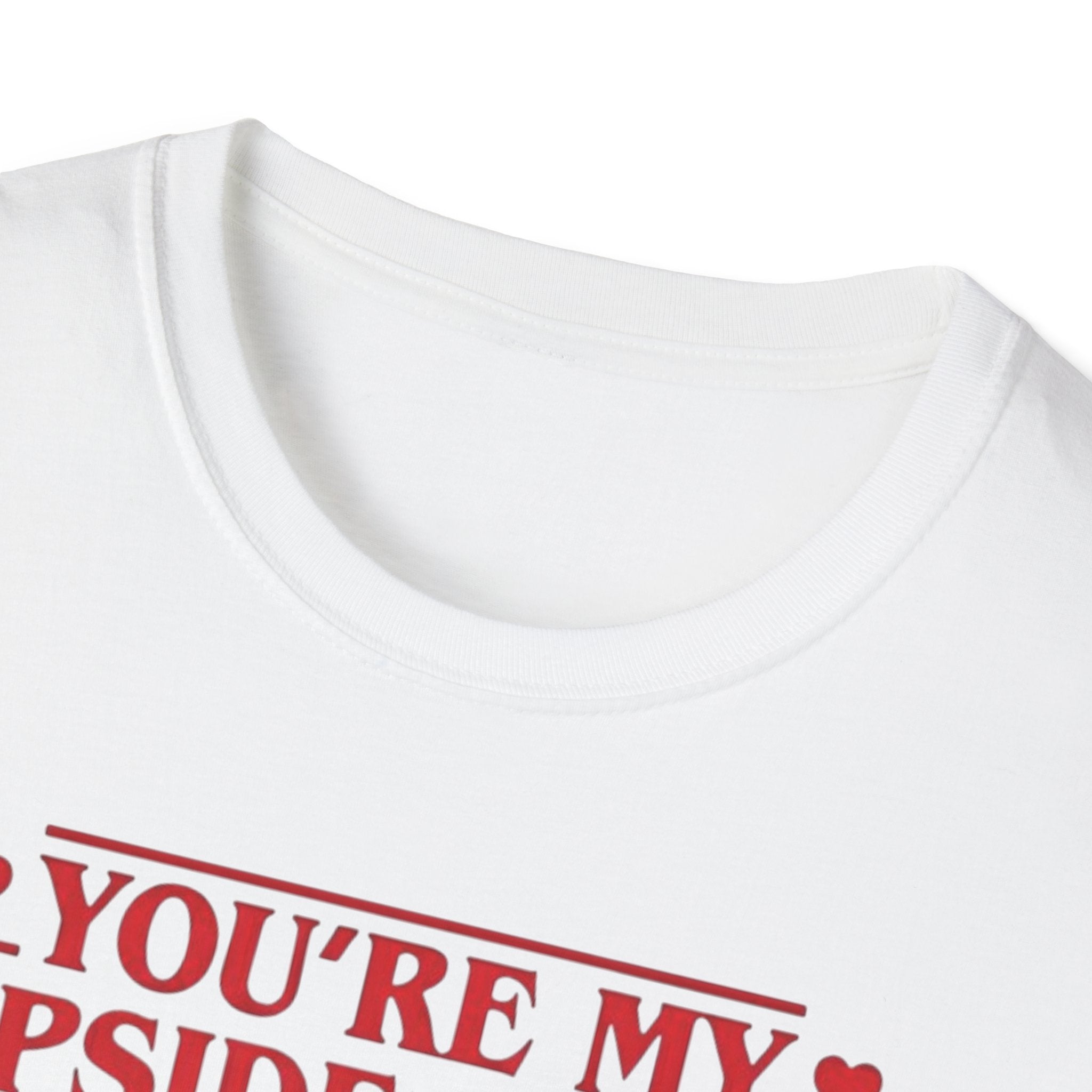 You're My Upside Down Heart T-Shirt