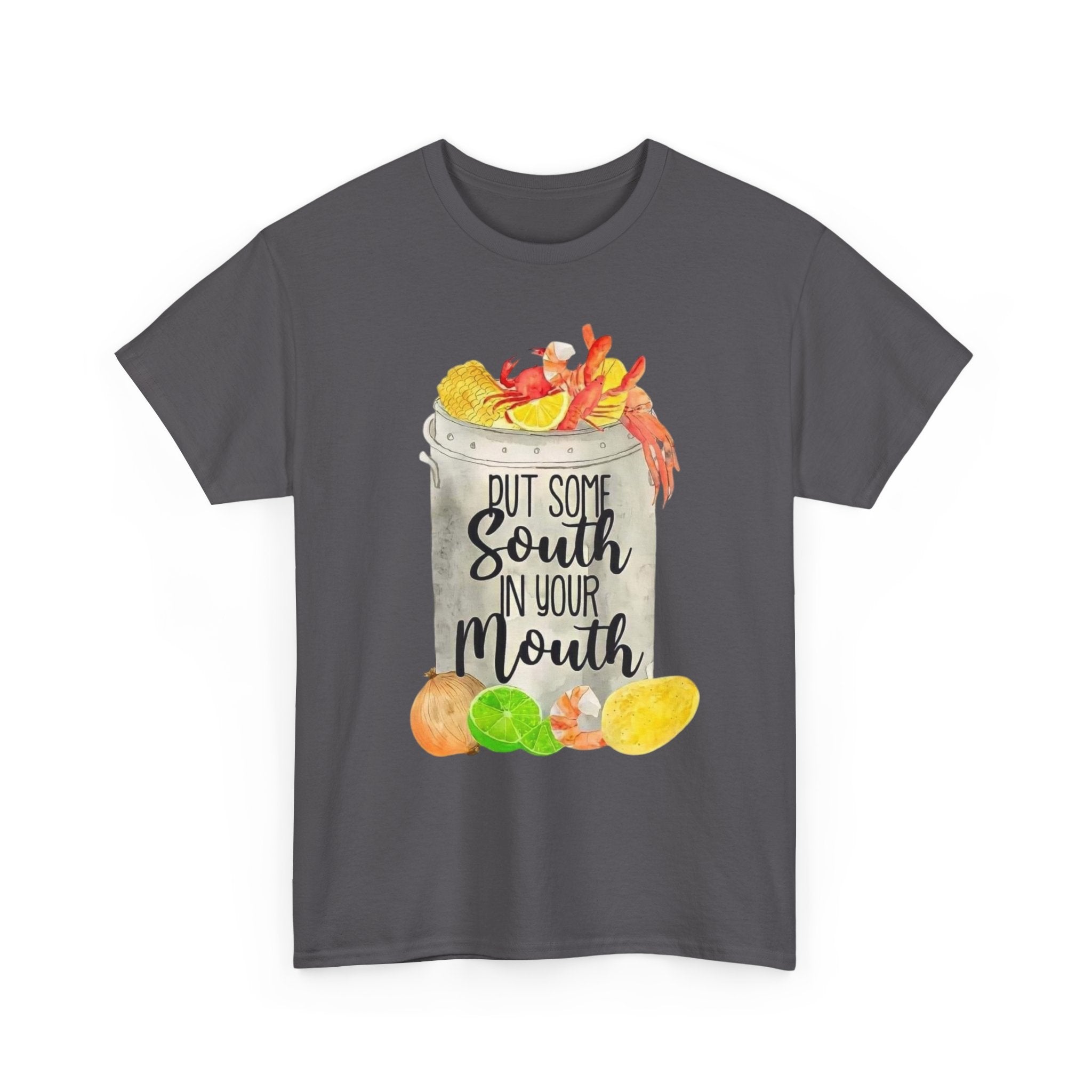 T‑Shirt — "Put Some South In Your Mouth" Seafood Boil Graphic Tee