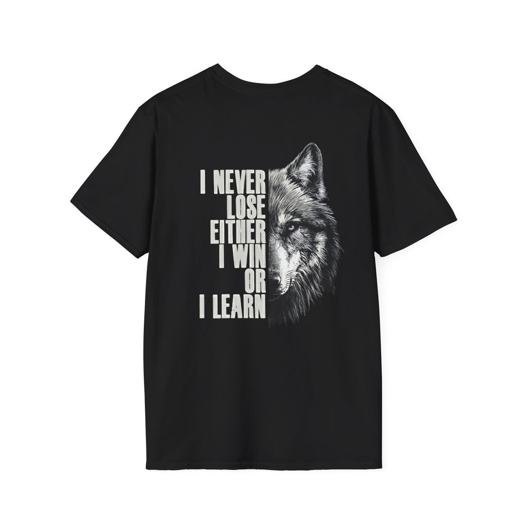 Wolf Quote T-Shirt — “I Never Lose Either I Win or I Learn” Inspirational Tee