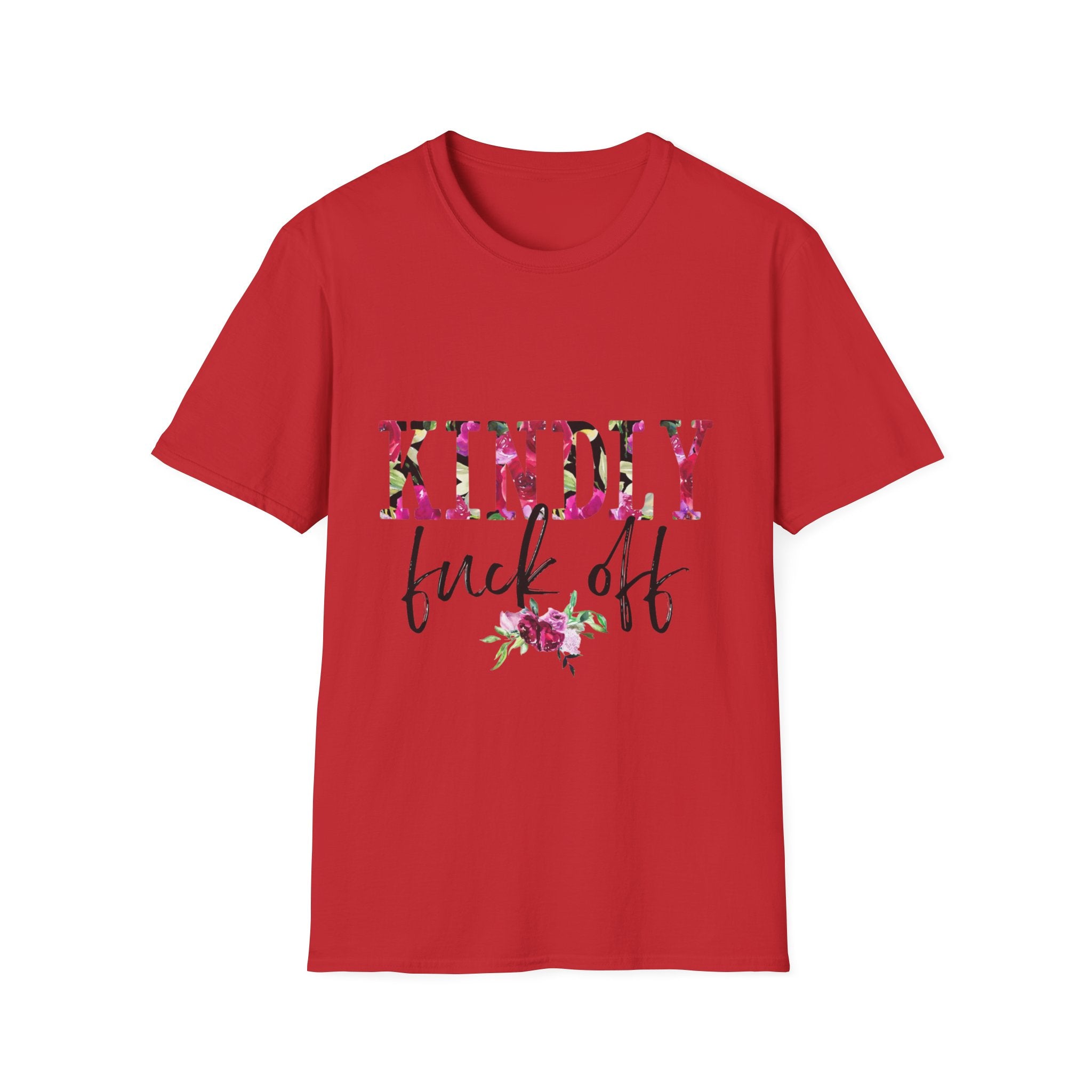 Graphic Tee — "Kindly F*ck Off" / "Fuck That Respectfully" Floral Statement T-Shirt