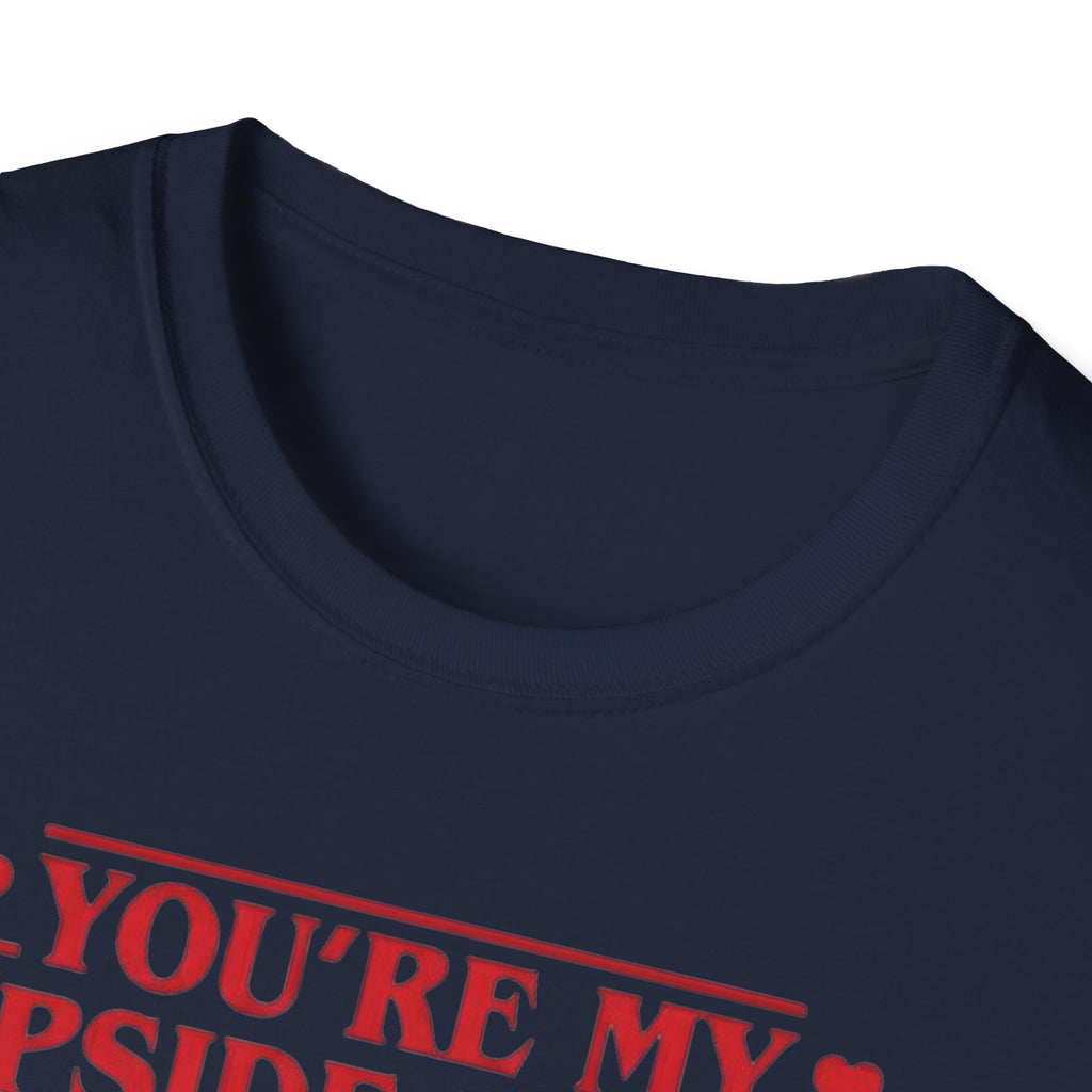You're My Upside Down Heart T-Shirt