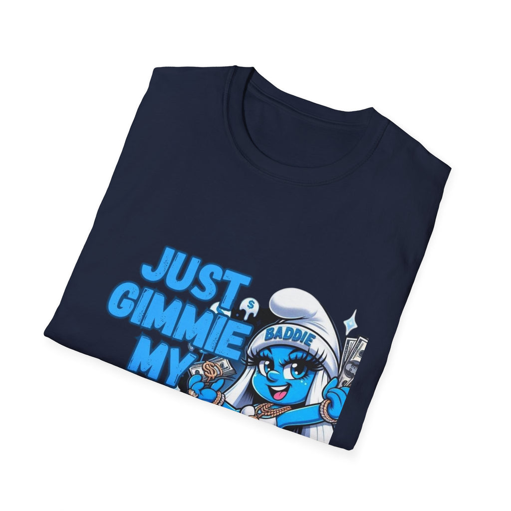 Just Gimmie My Money T-Shirt — Cute Blue Character Graphic Tee