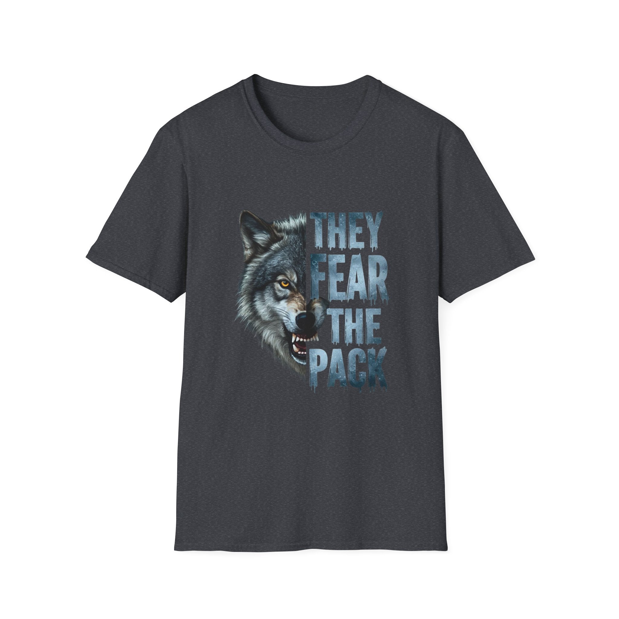 They Fear The Pack Wolf T-Shirt