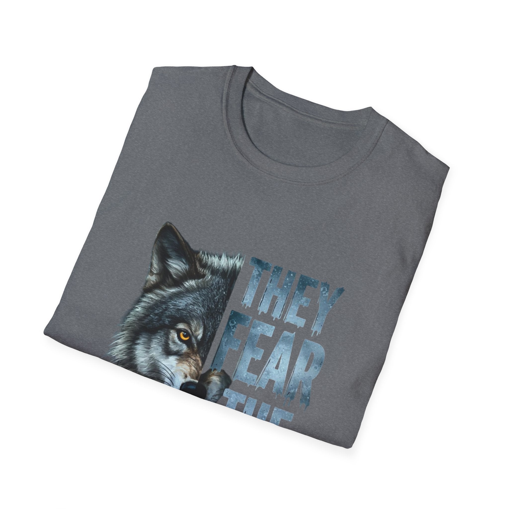 They Fear The Pack Wolf T-Shirt