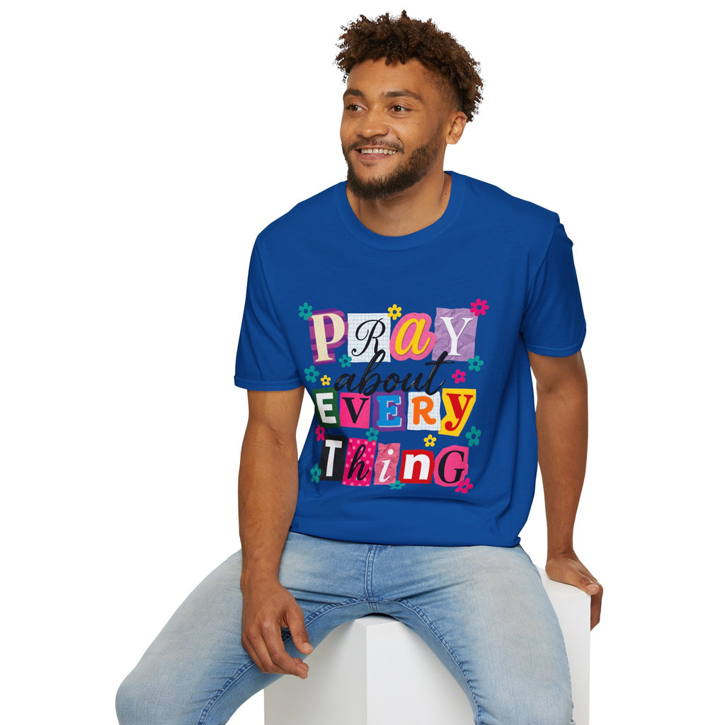 T-Shirt — "Pray About Everything" Colorful Floral Faith Graphic
