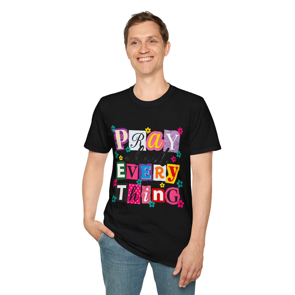 T-Shirt — "Pray About Everything" Colorful Floral Faith Graphic