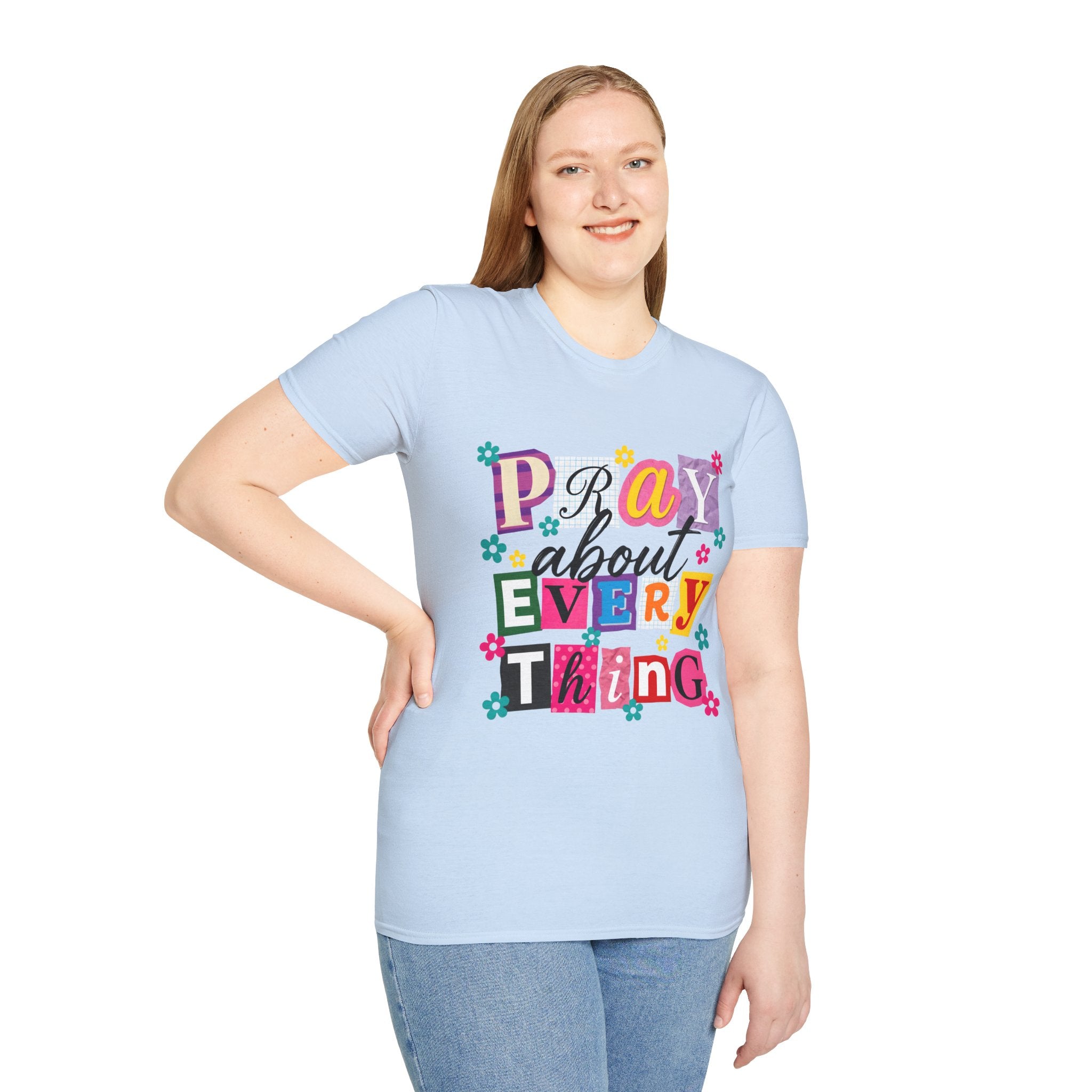T-Shirt — "Pray About Everything" Colorful Floral Faith Graphic