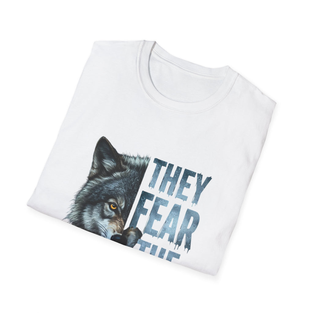 They Fear The Pack Wolf T-Shirt